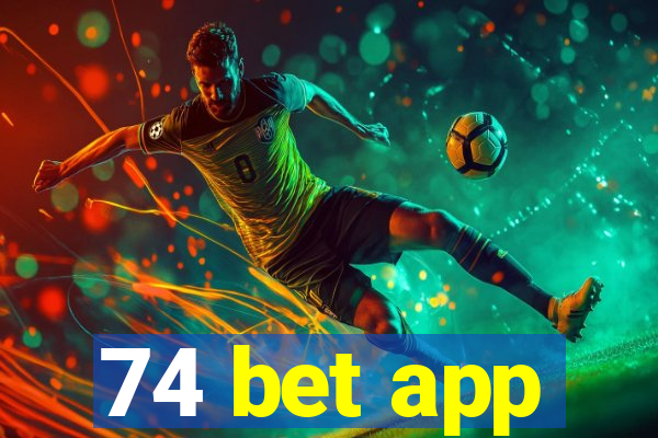 74 bet app